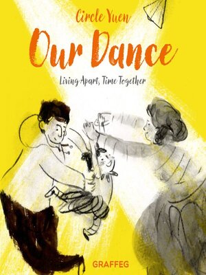 cover image of Our Dance--Living apart, time together